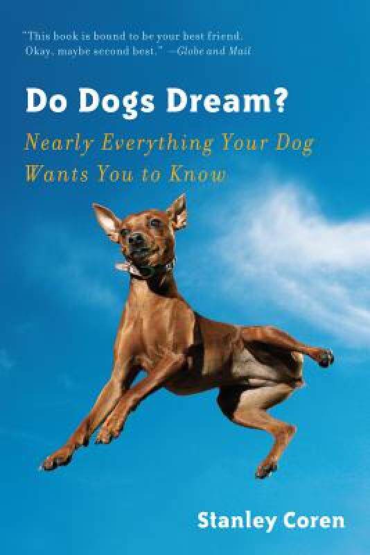【预售】Do Dogs Dream?: Nearly Everything Your Dog Wants You