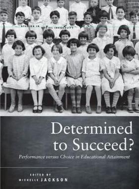 【预售】Determined to Succeed?: Performance Versus Choice in