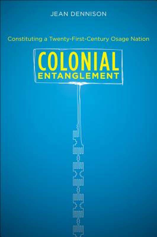 【预售】Colonial Entanglement: Constituting a