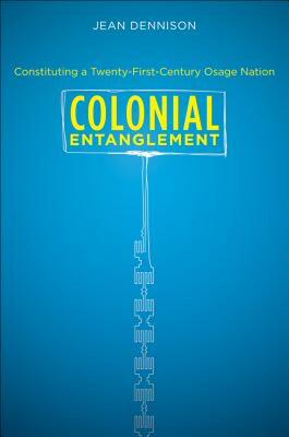 【预售】Colonial Entanglement: Constituting a