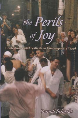 【预售】The Perils of Joy: Contesting Mulid Festivals in