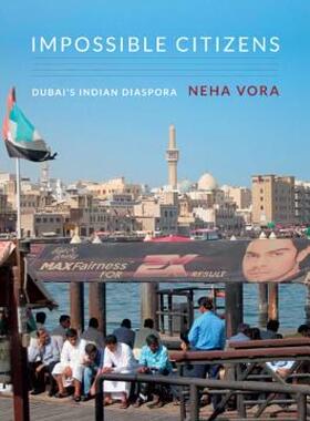 【预售】Impossible Citizens: Dubai's Indian Diaspora
