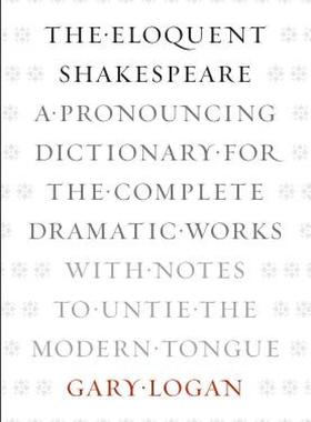 【预售】The Eloquent Shakespeare: A Pronouncing Dictionary