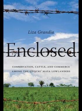 【预售】Enclosed: Conservation, Cattle, and Commerce Among