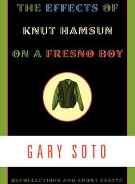 【预售】The Effects of Knut Hamsun on a Fresno Boy: