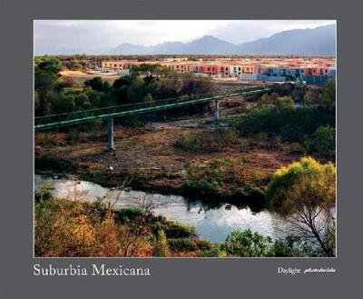 【预售】Alejandro Cartagena: Suburbia Mexicana