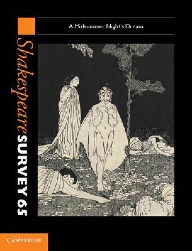 【预售】Shakespeare Survey: Volume 65, a Midsummer Night's