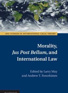 【预售】Morality, Jus Post Bellum, and International Law
