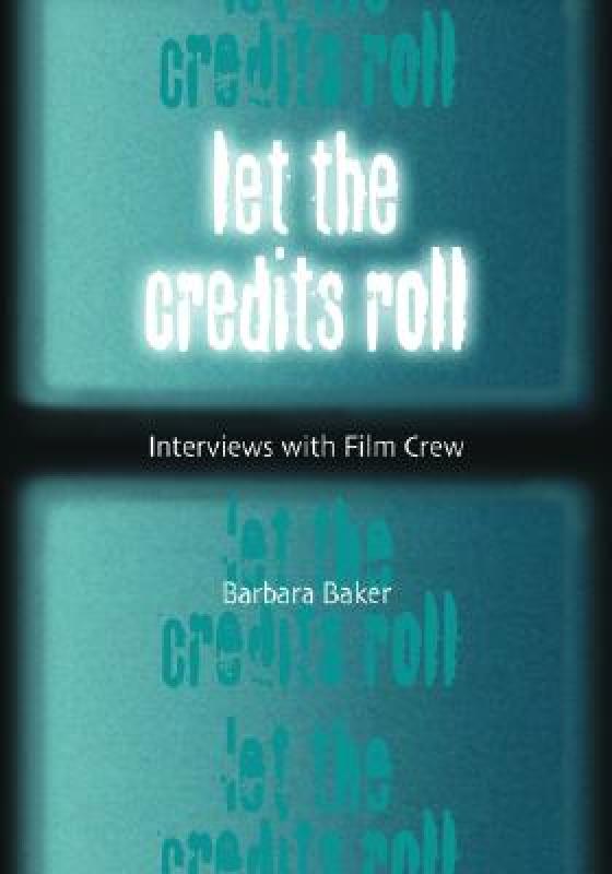 【预售】Let the Credits Roll: Interviews with Film Crew-封面