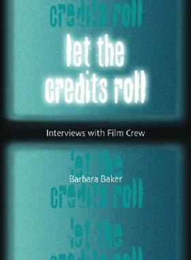 【预售】Let the Credits Roll: Interviews with Film Crew