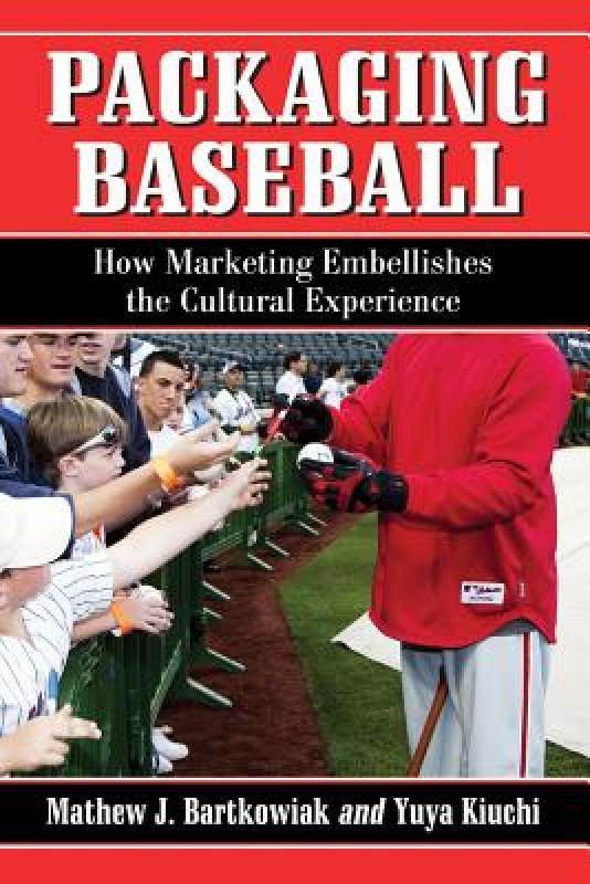 【预售】packaging baseball: how marketing embellishes the