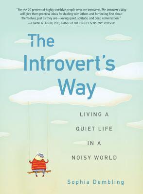现货 The Introvert's Way: Living a Quiet Life in a Noisy