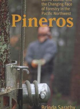 【预售】Pineros: Latino Labour and the Changing Face of
