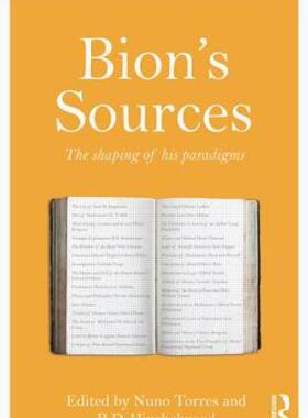 【预售】Bion's Sources: The Shaping of His Paradigms
