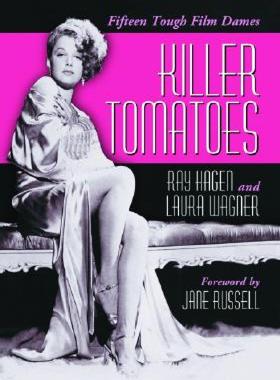 【预售】Killer Tomatoes: Fifteen Tough Film Dames