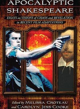 【预售】Apocalyptic Shakespeare: Essays on Visions of