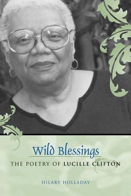 【预售】Wild Blessings: The Poetry of Lucille Clifton