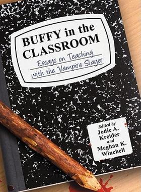 【预售】Buffy in the Classroom: Essays on Teaching with the
