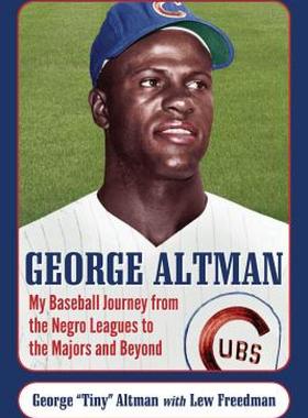 【预售】George Altman: My Baseball Journey from the Negro