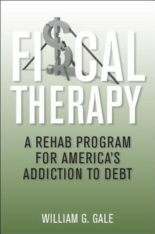 【预售】Fiscal Therapy: A Rehab Program for America's