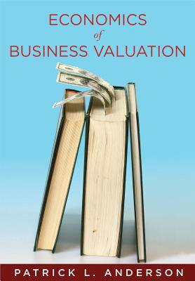 【预售】The Economics of Business Valuation: Towards a Value