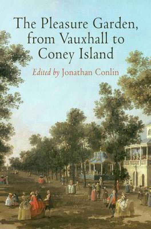 【预售】The Pleasure Garden, from Vauxhall to Coney Island