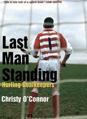 【预售】Last Man Standing: Hurling Goalkeepers