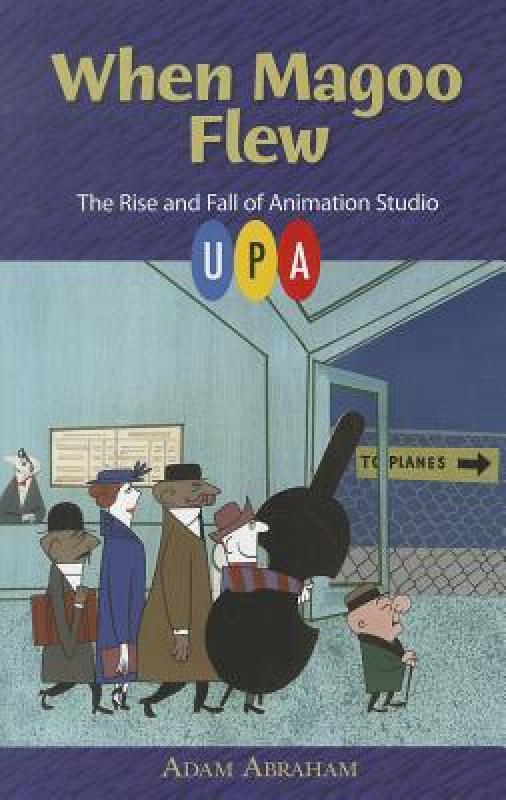 【预售】when magoo flew: the rise and fall of animation