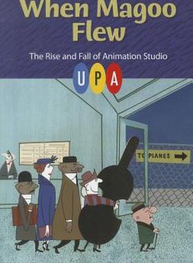 【预售】When Magoo Flew: The Rise and Fall of Animation