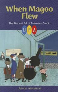 【预售】When Magoo Flew: The Rise and Fall of Animation