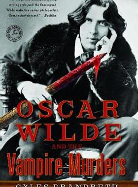 【预售】Oscar Wilde and the Vampire Murders: A Mystery