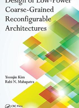 【预售】Design of Low-Power Coarse-Grained Reconfigurable