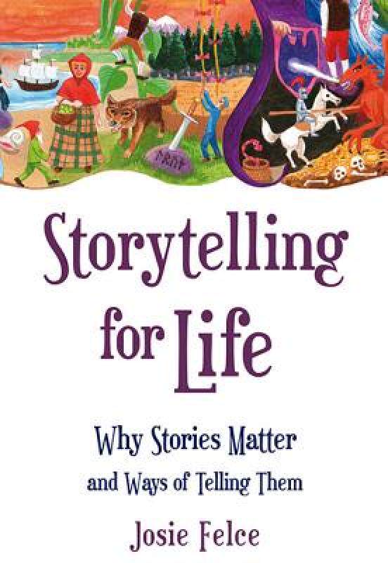 【预售】storytelling for life: why stories matter and ways