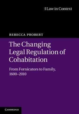【预售】The Changing Legal Regulation of Cohabitation: From