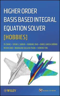【预售】Higher Order Basis Based Integral Equation Solver