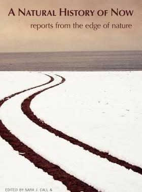 【预售】A Natural History of Now: Reports from the Edge of