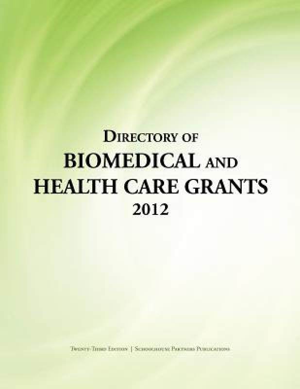 【预售】Directory of Biomedical and Health Care Grants 2012