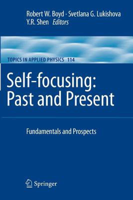 【预售】Self-Focusing: Past and Present: Fundamentals and