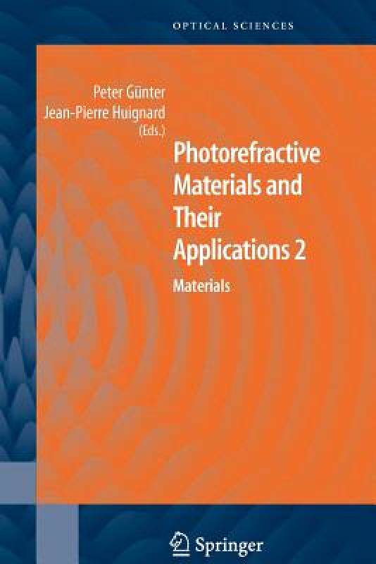 【预售】Photorefractive Materials and Their Applications 2: