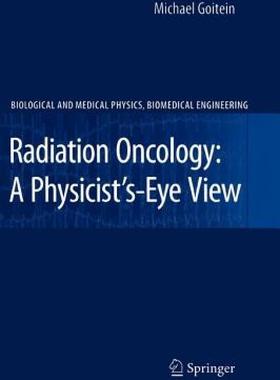 【预售】Radiation Oncology: A Physicist's-Eye View