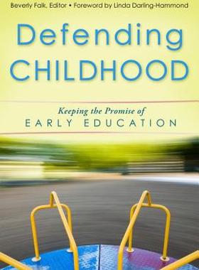 【预售】Defending Childhood: Keeping the Promise of Early