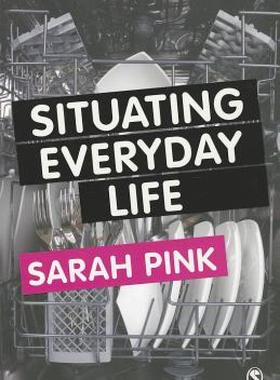【预售】Situating Everyday Life: Practices and Places