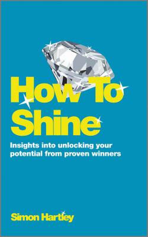 【预售】How to Shine: Insights Into Unlocking Your Potential