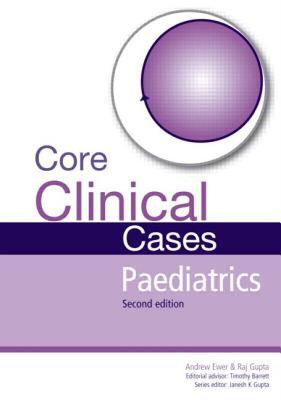 【预售】Core Clinical Cases in Paediatrics Second Edition: A