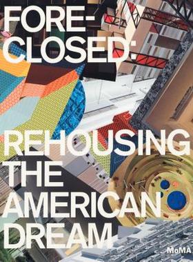 【预售】Foreclosed: Rehousing the American Dream