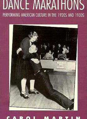 【预售】Dance Marathons: Performing American Culture in the