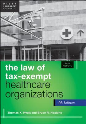【预售】The Law of Tax-Exempt Healthcare Organizations +