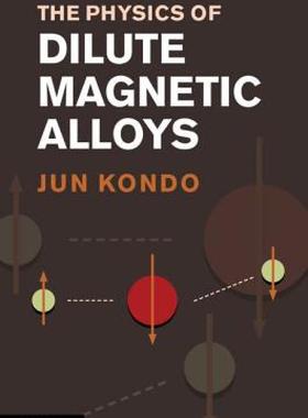 【预售】The Physics of Dilute Magnetic Alloys