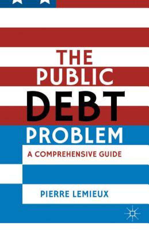 【预售】the public debt problem: a comprehensive guide