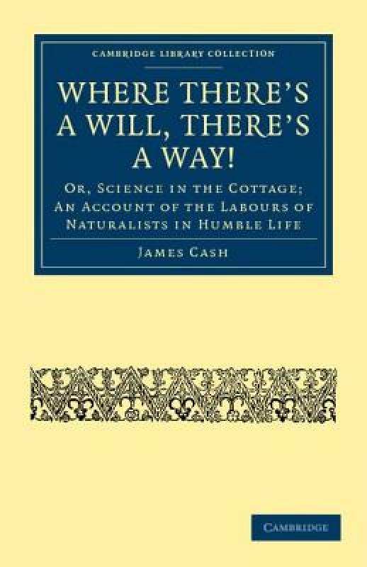 【预售】where theres a will, theres a way!: or, science in